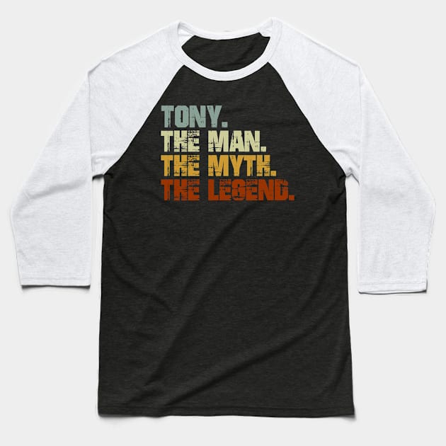 Tony The Man The Myth The Legend Baseball T-Shirt by designbym